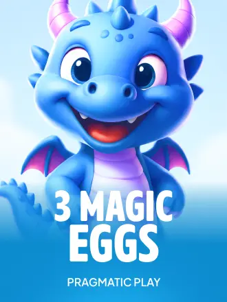 3 Magic Eggs